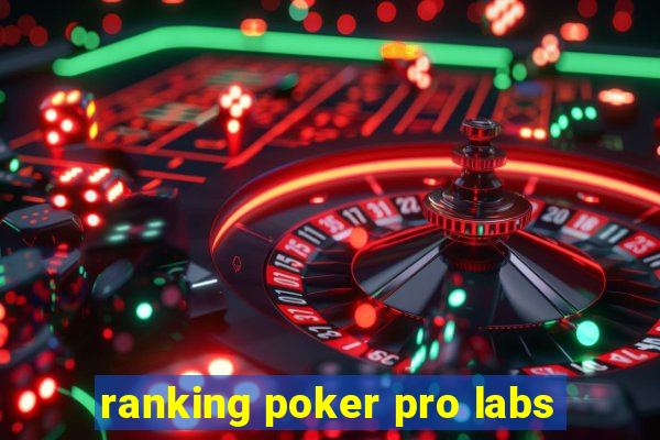 ranking poker pro labs